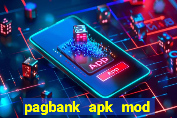 pagbank apk mod dinheiro infinito